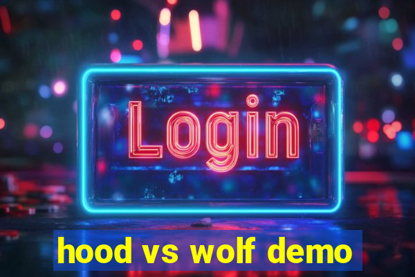 hood vs wolf demo